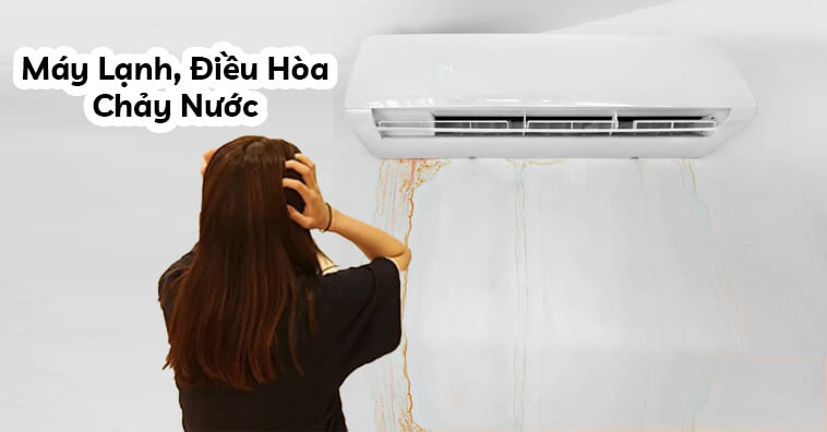 Máy lạnh bị rò rỉ nước